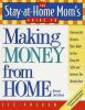 The_stay-at-home_mom_s_guide_to_making_money_from_home