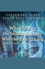 What_to_Buy_the_Shadowhunter_Who_Has_Everything